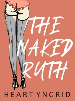 cover image of The Naked Ruth